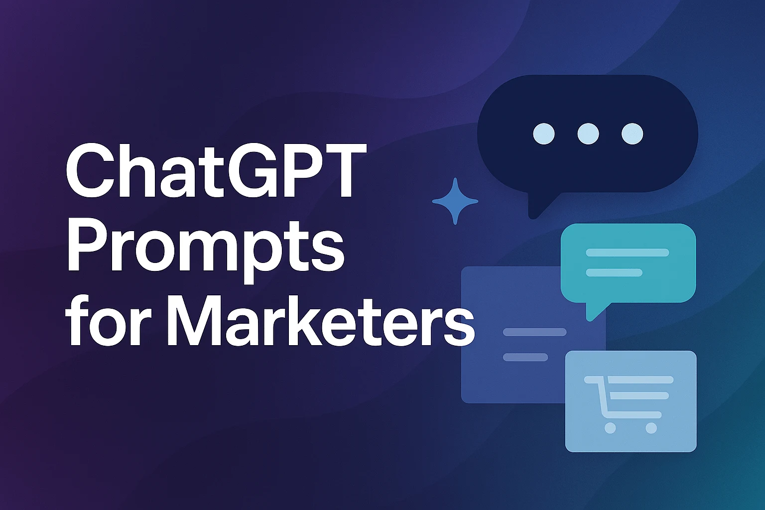 30 ChatGPT Prompts for Marketers