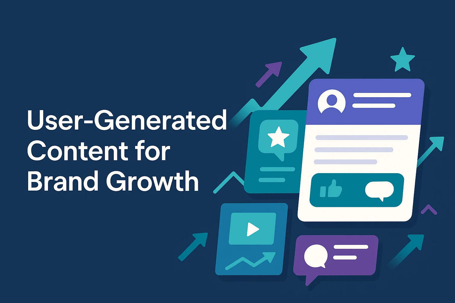 How to Leverage User-Generated Content for Your Brand’s Growth