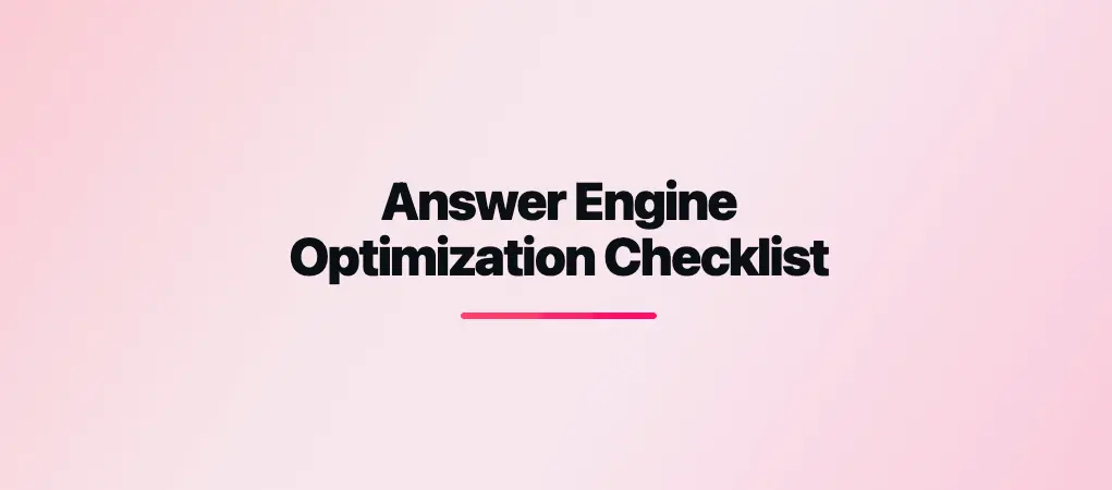 Answer Engine Optimization Checklist