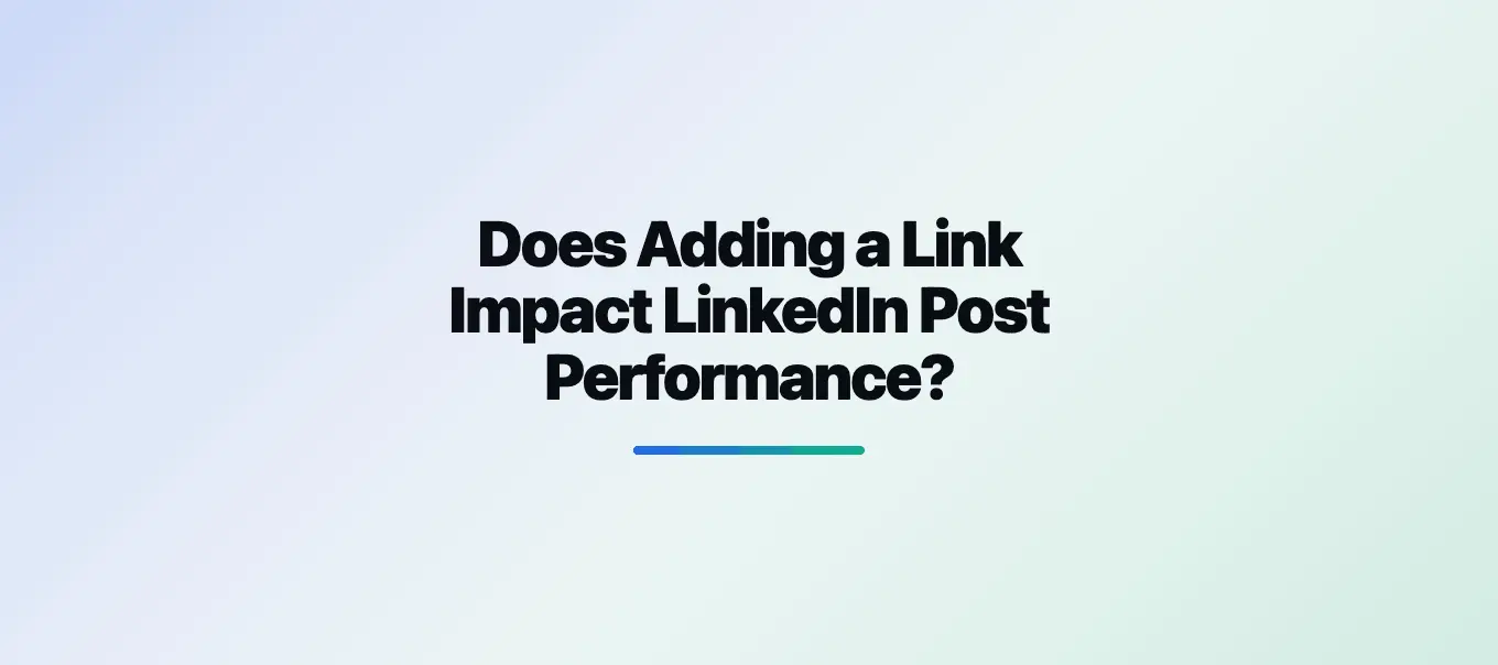 Do Links Impact LinkedIn Post Performance?
